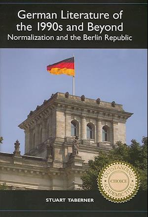 Taberner, S: German Literature of the 1990s and Beyond - Nor