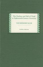 The Decline and Fall of Virgil in Eighteenth-Century Germany