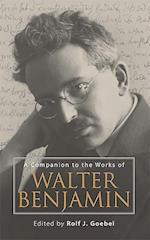Goebel, R: Companion to the Works of Walter Benjamin