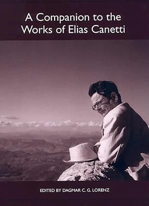 Lorenz, D: Companion to the Works of Elias Canetti