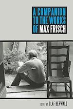 A Companion to the Works of Max Frisch