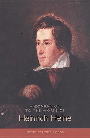 A Companion to the Works of Heinrich Heine