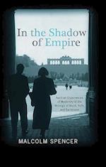 Spencer, M: In the Shadow of Empire - Austrian Experiences o