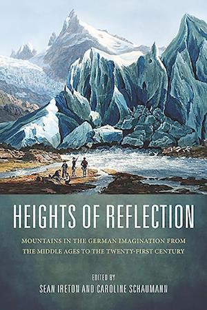 Ireton, S: Heights of Reflection - Mountains in the German I