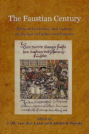 Laan, J: Faustian Century - German Literature and Culture in