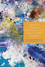 German Women's Writing in the Twenty-First Century