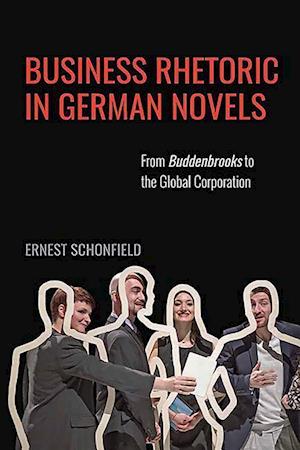 Business Rhetoric in German Novels