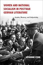 Women and National Socialism in Postwar German Literature