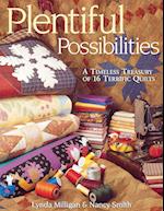 Plentiful Possibilities. A Timeless Treasury of 16 Terrific Quilts - Print on Demand Edition