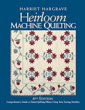 Heirloom Machine Quilting 4th Edition-Print-On-Demand-Edition