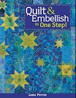 Quilt & Embellish in One Step!- Print on Demand Edition