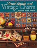 Small Quilts with Vintage Charm - Print on Demand Edition