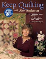 Keep Quilting with Alex Anderson - Print on Demand Edition