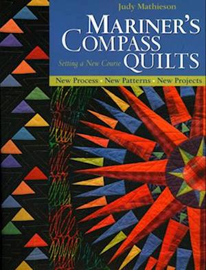 Mariner's Compass Quilts - Setting a New Course