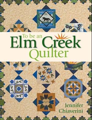 To Be an Elm Creek Quilter