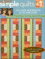 Super Simple Quilts #1 with Alex Anderso