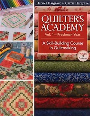 Quilter's Academy Vol. 1 - Freshman Year
