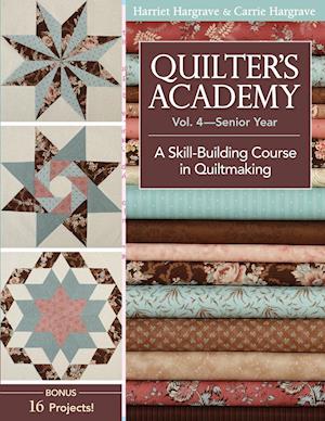 Quilter's Academy, Volume 4-Print-On-Demand Edition