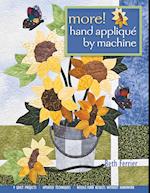 More! Hand Applique by Machine-Pring-on-Demand-Edition