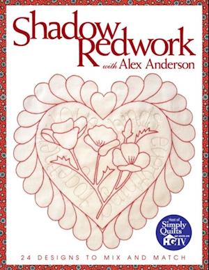 Shadow Redwork With Alex Anderson