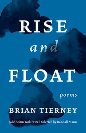 Rise and Float : Poems