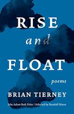 Rise and Float : Poems 