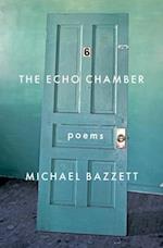 The Echo Chamber : Poems 