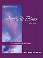 Prove All Things Workbook