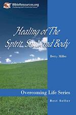 Healing of the Spirit, Soul and Body