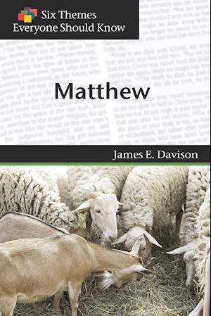 Matthew (Six Themes Everyone Should Know series)