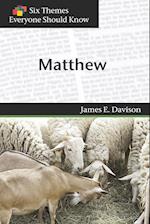 Matthew (Six Themes Everyone Should Know series) 