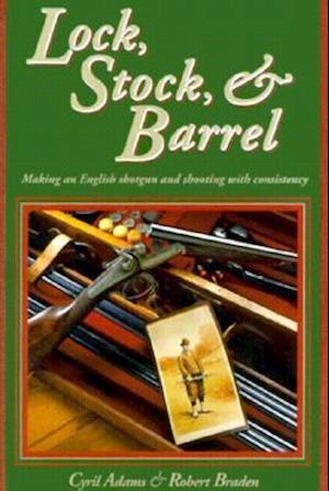 Lock, Stock & Barrel