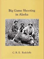 Big Game Shooting in Alaska