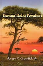 Bwana Babu Kwaheri