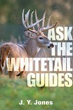 Ask the Whitetail Guides