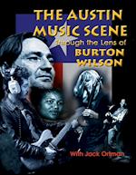 Austin Music Scene: Through the Lens of Burton Wilson 