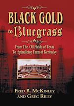 Black Gold to Bluegrass