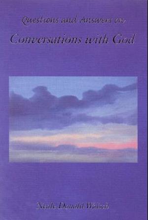 Questions and Answers on Conversations with God