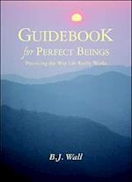 Guidebook for Perfect Beings