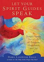 Let Your Spirit Guides Speak
