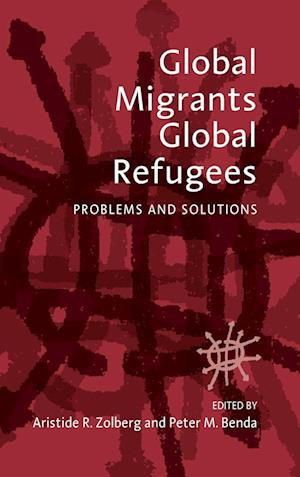 Global Migrants, Global Refugees