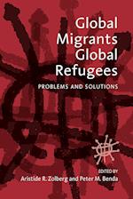 Global Migrants, Global Refugees