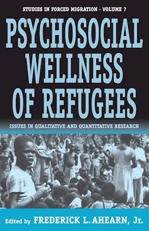 The Psychosocial Wellness of Refugees