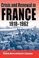 Crisis and Renewal in France, 1918-1962