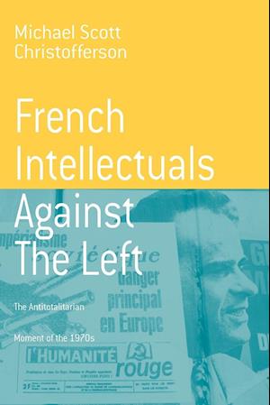 French Intellectuals Against the Left