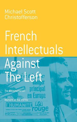 French Intellectuals Against the Left