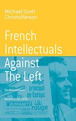 French Intellectuals Against the Left