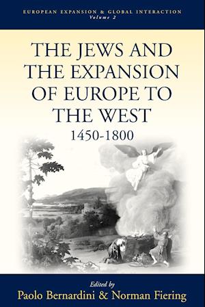 The Jews and the Expansion of Europe to the West, 1450-1800