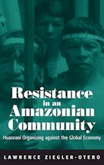 Resistance in an Amazonian Community