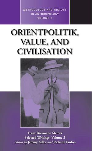 Orientpolitik, Value, and Civilization